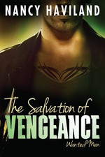 The Salvation of Vengeance (Wanted Men Book 2) - Nancy Haviland