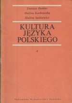 Kultura języka polskiego. Zagadnienia poprawności gramatycznej - Danuta Buttler, Halina Kurkowska, Halina Satkiewicz