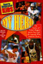 MY HERO (Sports Illustrated for Kids) - Fred McMane