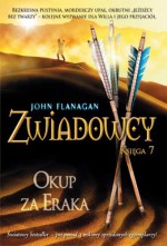 Okup za Eraka (Zwiadowcy, #7) - John Flanagan, Stanisław Kroszczyński