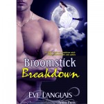 Broomstick Breakdown - Eve Langlais