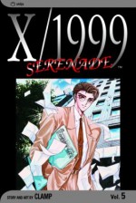 X/1999, Volume 05: Serenade - CLAMP, Fred Burke