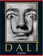 Dali the Paintings: Volume I, 1904-1946; Volume II, 1946-1989 - Robert Descharnes, Gilles Néret