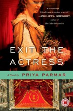 Exit the Actress - Priya Parmar