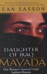 Mayada, Daughter of Iraq: One Woman's Survival Under Saddam Hussein - Jean Sasson