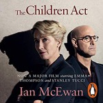 The Children Act - Ian McEwan, Lindsay Duncan