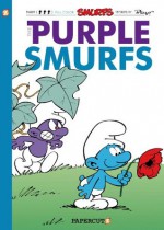 The Smurfs #1: The Purple Smurfs (The Smurfs Graphic Novels) - Yvan Delporte, Peyo