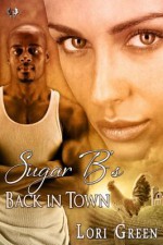 Sugar B's Back in Town - Lori Green