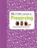 A Little Course in Preserving. - Penguin Books LTD