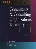 Consultants & Consulting Organizations Directory: 7 Volume Set - Gale, Laura Long
