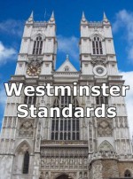 Westminster Standards: Confession, Catechisms, Psalms of David in Metre - Logan West