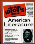 UC_The Complete Idiot's Guide to American Literature - Laurie E. Rozakis