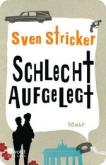 Schlecht aufgelegt - Sven Stricker