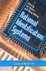 National Identification Systems: Essays in Opposition - Carl Watner