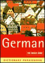 The Rough Guide to German Dictionary Phrasebook 2: Dictionary Phrasebook - Lexus Ltd.