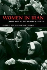 Women in Iran from 1800 to the Islamic Republic - Lois Beck, Lois Beck, Guity Nashat