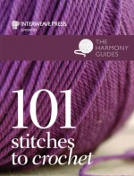 Harmony Guides: 101 Stitches to Crochet - Erika Knight