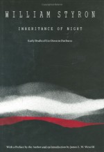 Inheritance of Night: Early Drafts of Lie Down in Darkness - William Styron