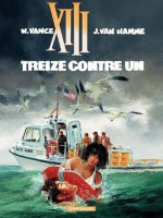 XIII - tome 08 - Treize contre un (French Edition) - Van Hamme, Vance