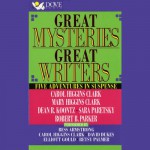 Great Mysteries, Great Writers: Dealer's Choice, Lucky Day, Snagged, Trapped, Pastime - Robert B. Parker, Elliot Gould, Carol Higgins Clark, Mary Higgins Clark, Sara Paretsky, Bess Armstrong, Betsy Palmer, Dean Koontz