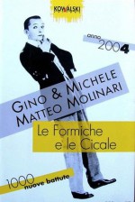 Le formiche e le cicale: Mille nuove battute. Anno 2004 - Gino Vignali, Matteo Molinari