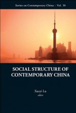 Social Structure of Contemporary China - Xueyi Lu