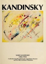 Kandinsky watercolors: A selection from the Solomon R. Guggenheim Museum and the Hilla von Rebay Foundation - Solomon R. Guggenheim Museum