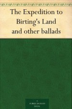 The Expedition to Birting's Land and other ballads - Thomas James Wise, George Henry Borrow