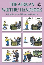 The African Writers' Handbook - Jack Mapanje, James Gibbs