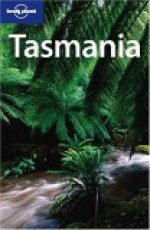 Tasmania - Lonely Planet, Carolyn Bain