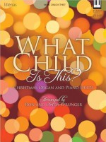 What Child Is This?: Christmas Organ and Piano Duets - Ron Sprunger, Linda Sprunger