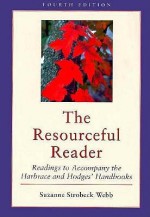 The Resourceful Reader: Readings to Accompany the Harbrace & Hodges' Handbooks - Suzanne S. Webb