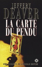 La carte du pendu - Jeffery Deaver, Isabelle Maillet