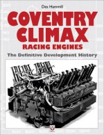 Coventry Climax Racing Engines - The definitive development history - Des Hammill