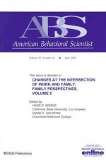 Changes at the Intersection of Work and Family, Volume 2: Family Perspectives, Number 10 - Heidi R. Riggio