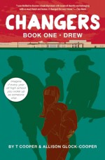 Changers Book One: Drew - T Cooper, Allison Glock