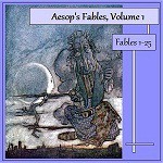 Aesop's Fables, Volume 1 (Fables 1-25) - Aesop, V.S. Vernon Jones, G.K. Chesterton, Chip, Joplin, Kristin Luoma, worraps, Annie Coleman, Beth Dudek, Kara Shallenberg, Robert Garrison, Alice Elizabeth Still