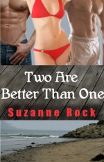 Two Are Better Than One - Suzanne Rock