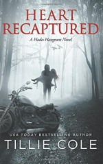 Heart Recaptured (Hades Hangmen) (Volume 2) - Tillie Cole