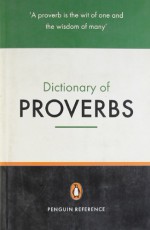 The Penguin Dictionary of Proverbs (Penguin Reference Books) - Rosalind Fergusson