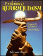 Explaining Reform Judaism - Eugene B. Borowitz, Naomi Patz