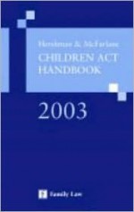 Hershman & McFarlane Children ACT Handbook 2003 - Andrew McFarlane