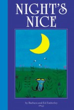 Night's Nice - Barbara Emberley, Ed Emberley