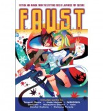 Faust 2 - NisiOisiN, Hajime Ueda, Kouhei Kadono, Otsuichi, Yuya Sato, Tatsuhiko Takimoto, Koji Watanabe, Katsuhiro Otomo, Katsuya Terada, Andria Cheng, Andrew Cunningham