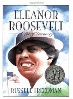 Eleanor Roosevelt: A Life of Discovery - Russell Freedman