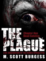 The Plague: Dead Solstice - M. Scott Burgess