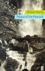 Palace of the Peacock - Wilson Harris