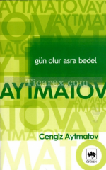 Gün Olur Asra Bedel - Chingiz Aitmatov, Refik Özdek