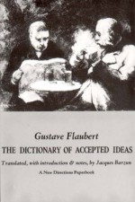 The Dictionary of Accepted Ideas - Gustave Flaubert, Jaques Barzun