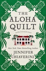 The Aloha Quilt - Jennifer Chiaverini